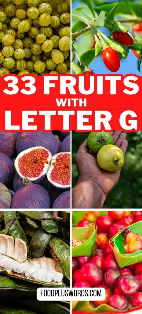 33 frutas que comienzan con G (¡las números 17 y 28 dan mucho miedo!)