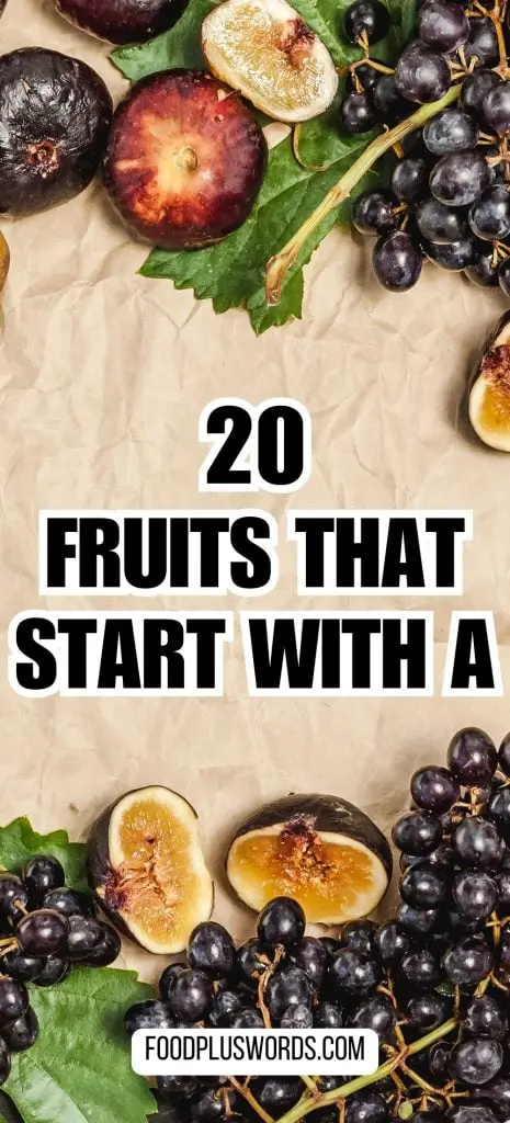20 frutas que empiezan con A y que no sabías que existían