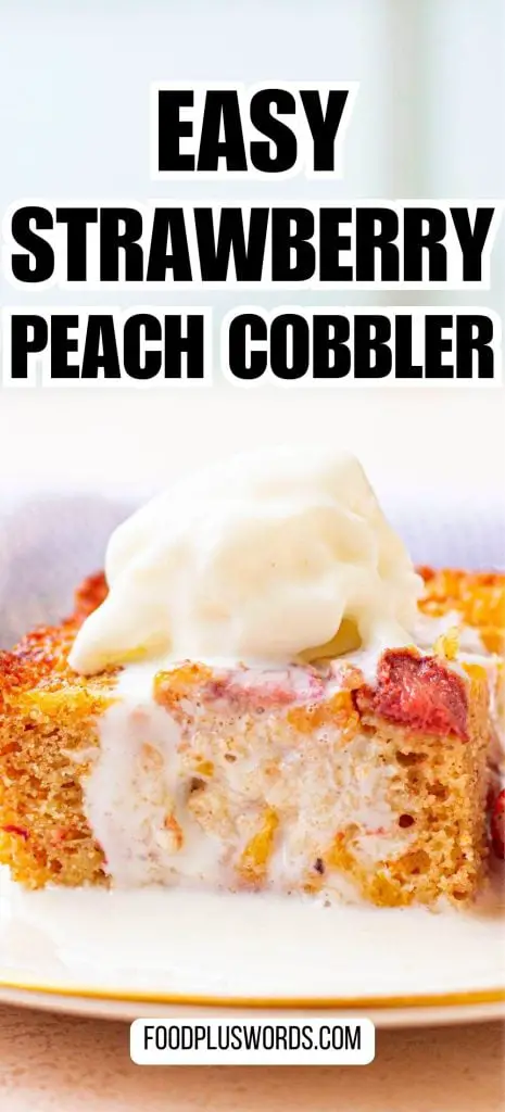 Receta fácil de zapatero de fresa y melocotón