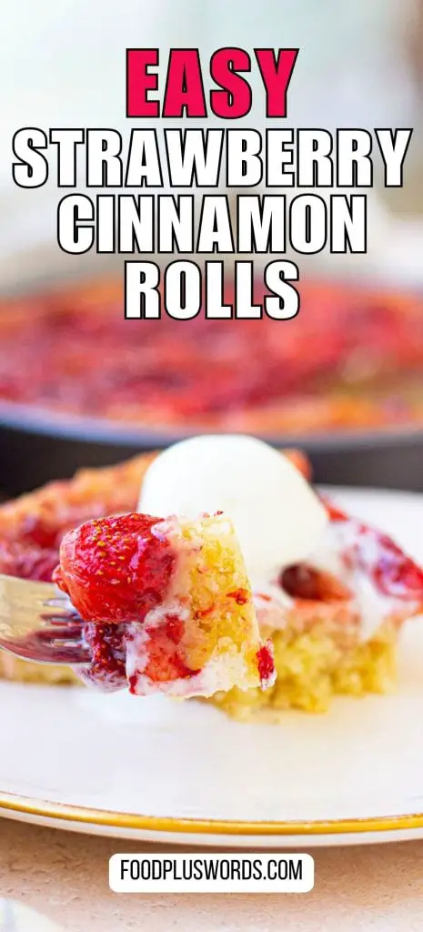 Receta de rollitos de fresa y canela