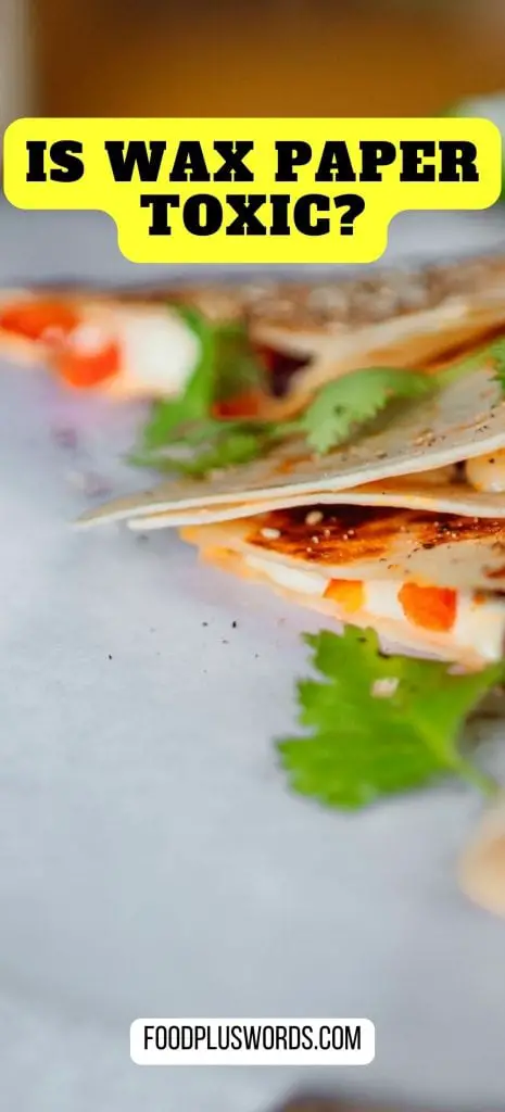 ¿Es el papel encerado tóxico? ¿Qué pasa si lo comes? ¿Es el papel encerado tóxico? ¿Qué pasa si lo comes?